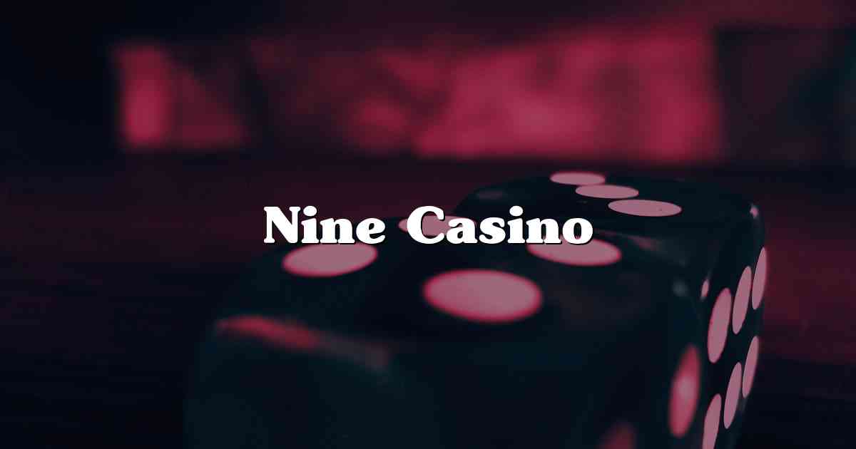 Nine Casino